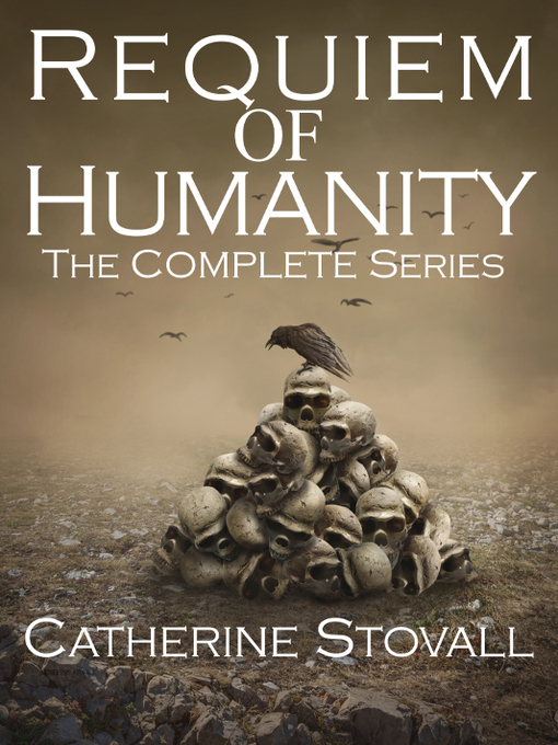 Title details for Requiem of Humanity by Catherine Stovall - Available